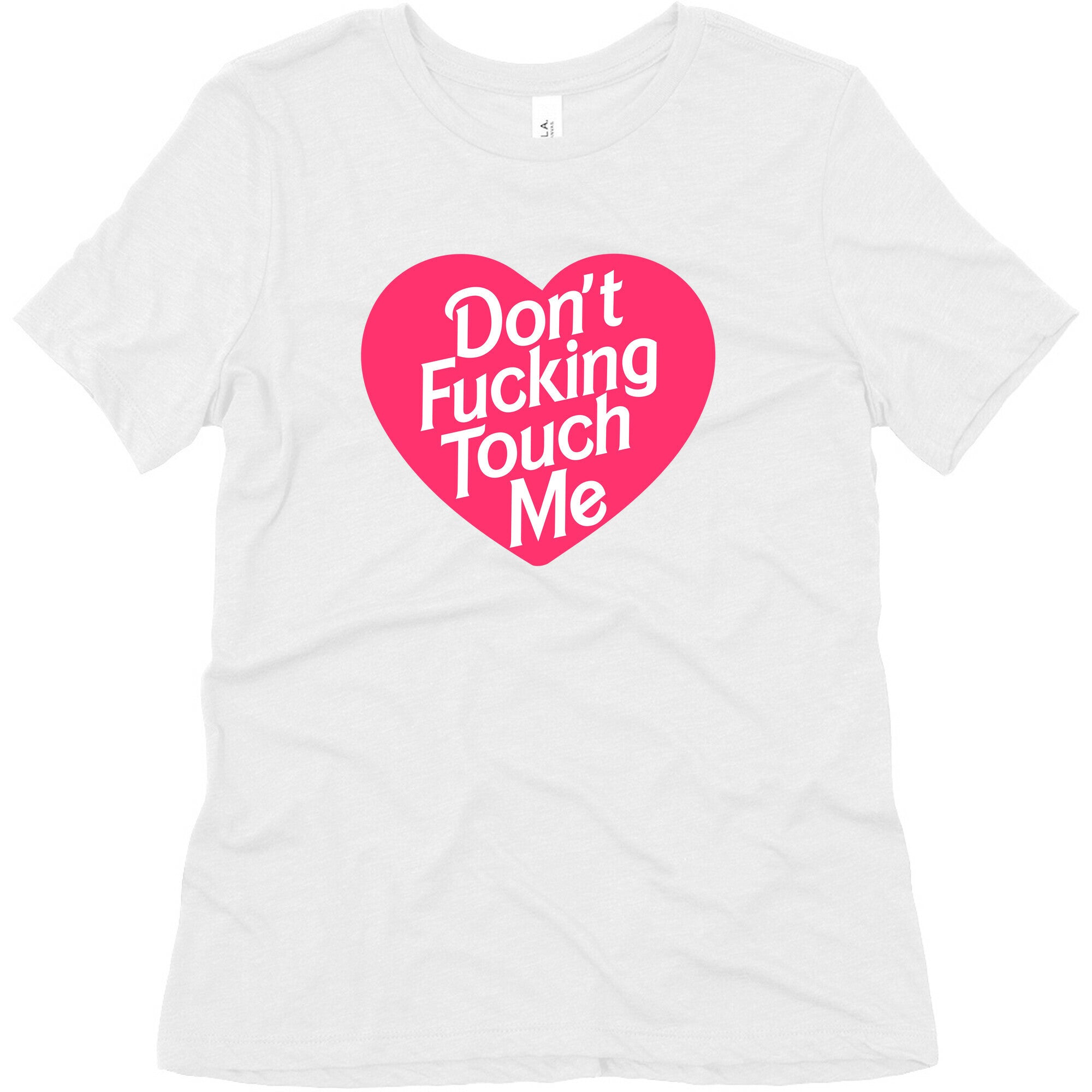 Don't Fucking Touch Me Women's Triblend Tee